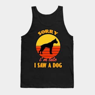 Sorry i'm late i saw a dog Boxer Dog puppy Lover Cute Sunser Retro Funny Tank Top